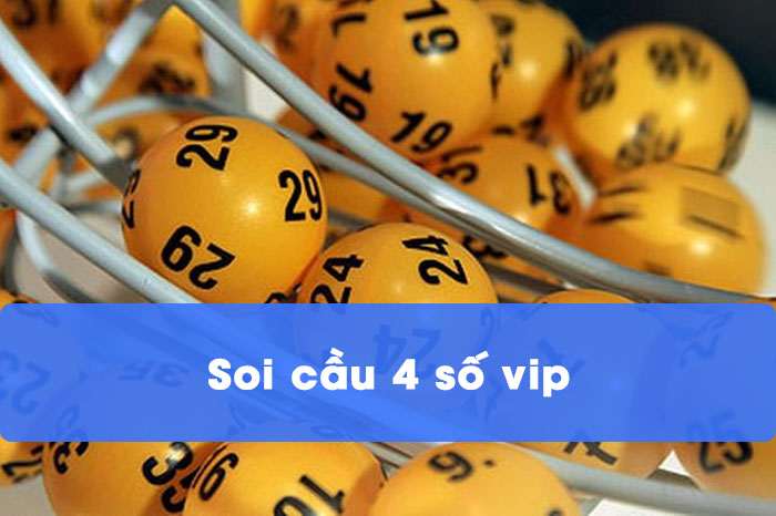 Soi cầu vip 4 số miễn phí bất bại