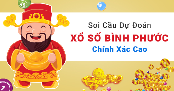 Dự đoán XSBP – Soi cầu xổ số Bình Phước hôm nay miễn phí